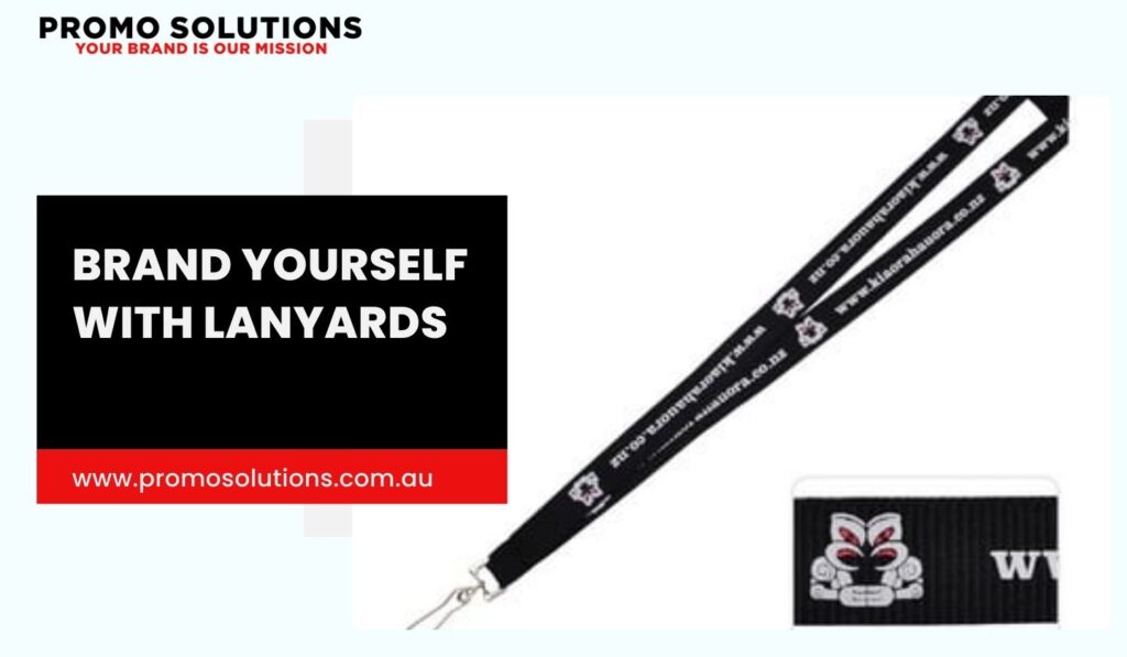 Brand yourself with Lanyards