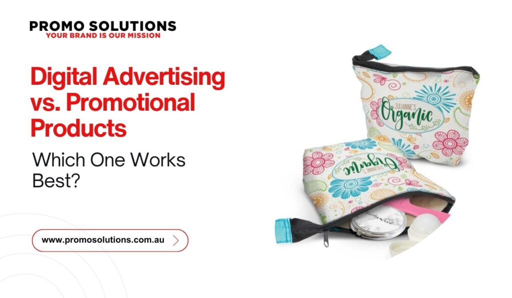 Digital Advertising vs. Promotional Products