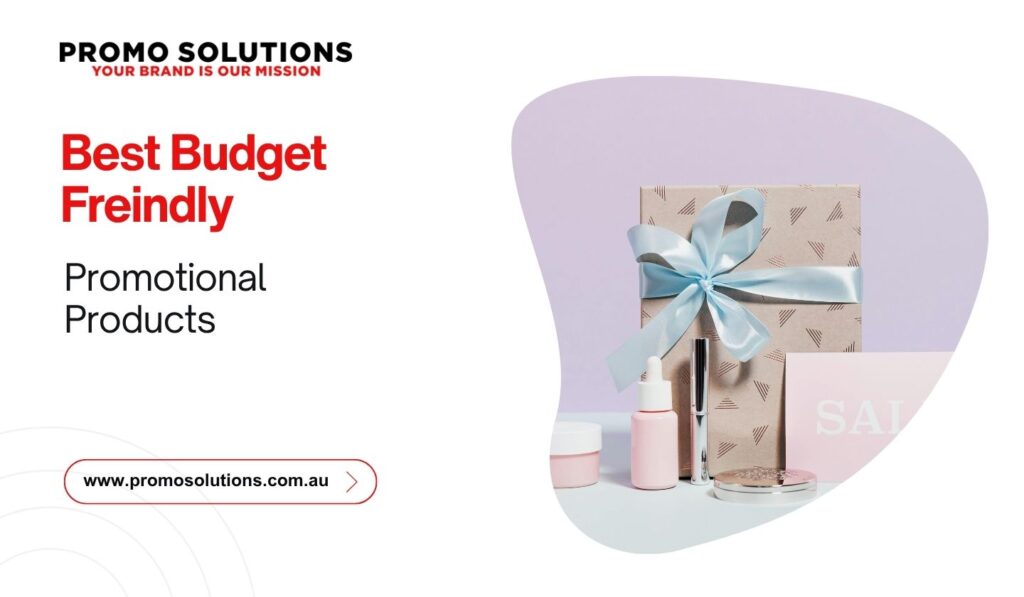 Budget-Friendly Promotional Products