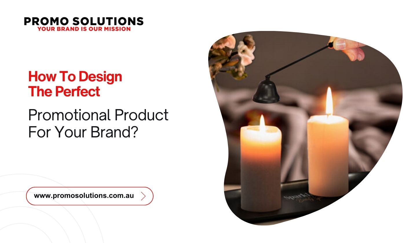 Promotable Design How To Design The Perfect Promotional Product For Your Brand?